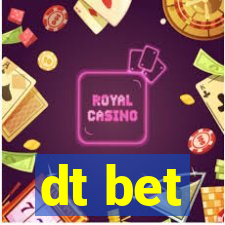 dt bet